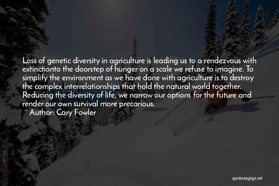 Cary Fowler Quotes 628393