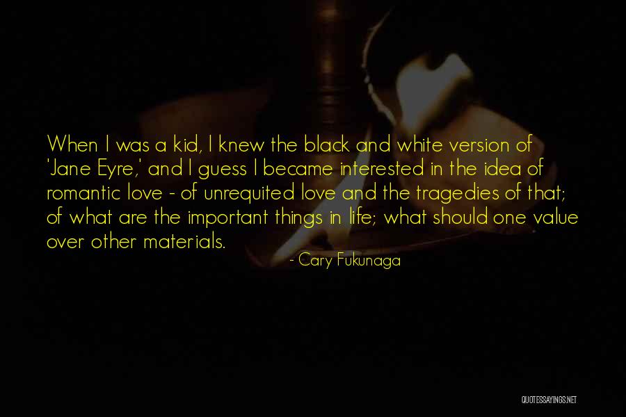 Cary Fukunaga Quotes 1268271