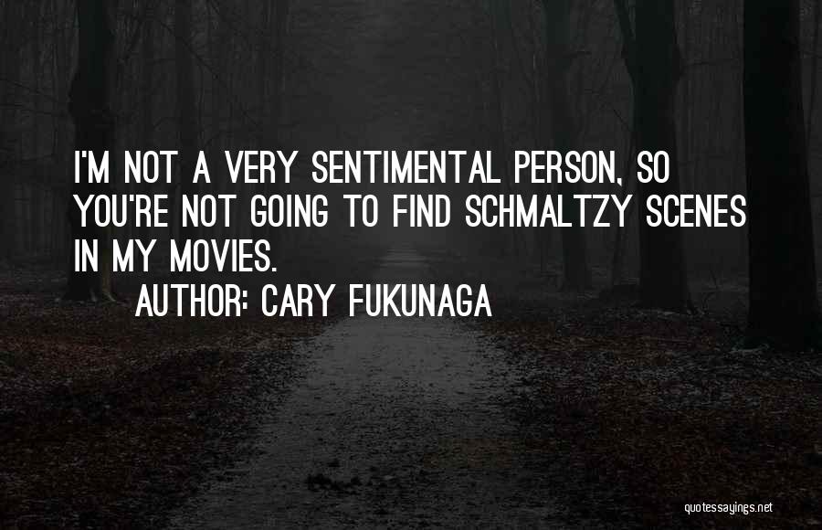 Cary Fukunaga Quotes 1383374