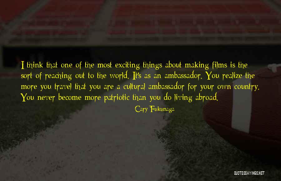 Cary Fukunaga Quotes 1396151