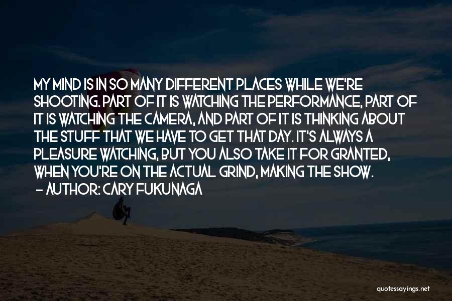 Cary Fukunaga Quotes 1687470