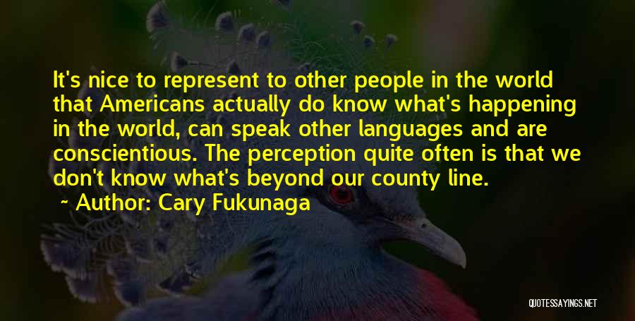 Cary Fukunaga Quotes 1703343