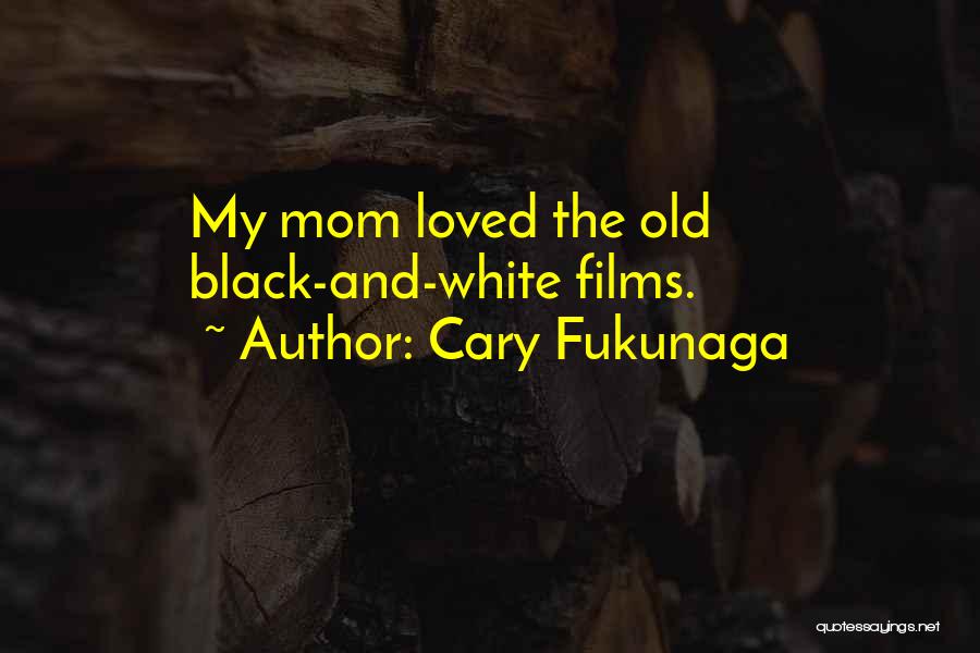 Cary Fukunaga Quotes 1762221