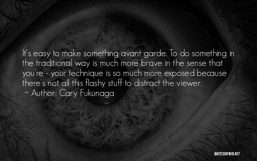 Cary Fukunaga Quotes 935288