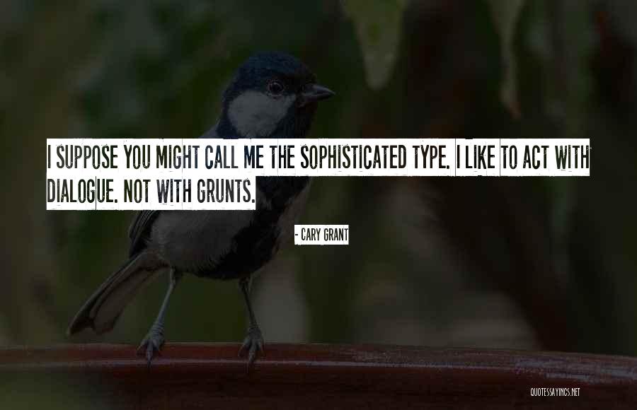 Cary Grant Quotes 1870315 Cary Grant Quotes 1870315