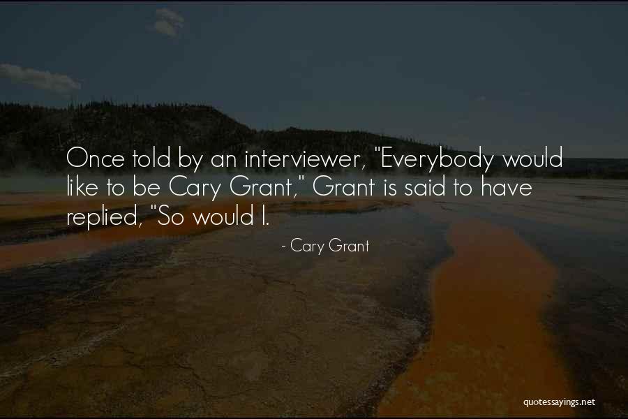 Cary Grant Quotes 448181