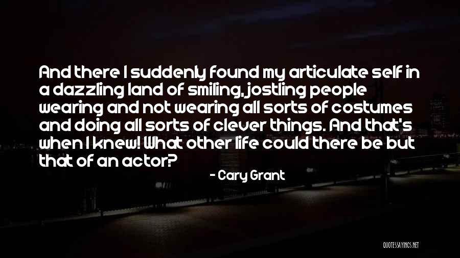 Cary Grant Quotes 476745 Cary Grant Quotes 476745