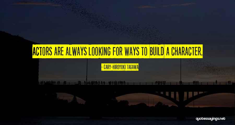 Cary-Hiroyuki Tagawa Quotes 1097967 Cary-Hiroyuki Tagawa Quotes 1097967