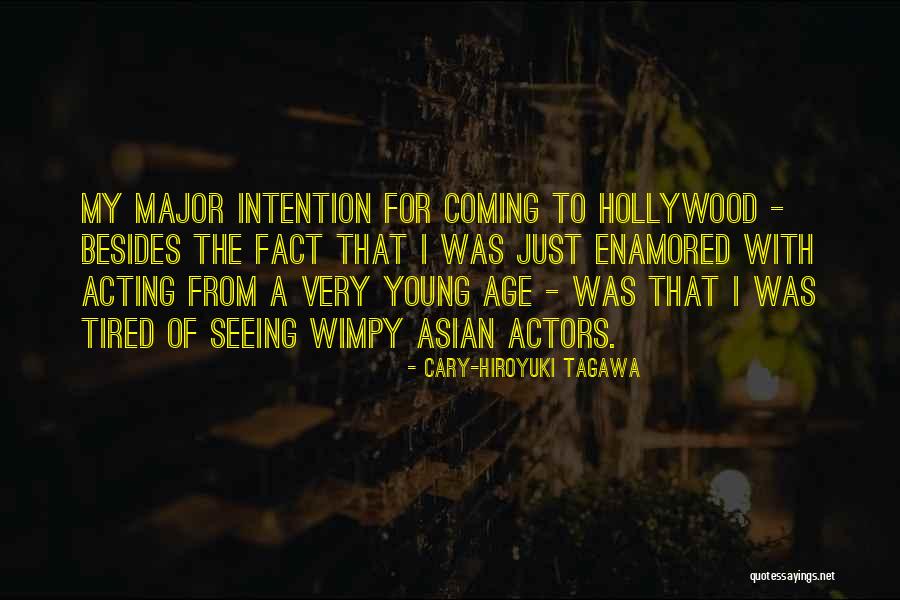 Cary-Hiroyuki Tagawa Quotes 1833223 Cary-Hiroyuki Tagawa Quotes 1833223
