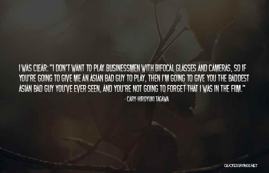 Cary-Hiroyuki Tagawa Quotes 1948810 Cary-Hiroyuki Tagawa Quotes 1948810