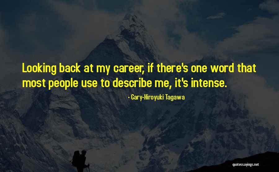 Cary-Hiroyuki Tagawa Quotes 222709 Cary-Hiroyuki Tagawa Quotes 222709