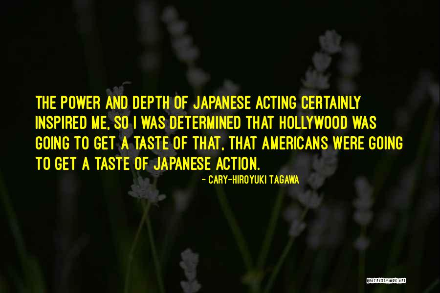 Cary-Hiroyuki Tagawa Quotes 280975 Cary-Hiroyuki Tagawa Quotes 280975