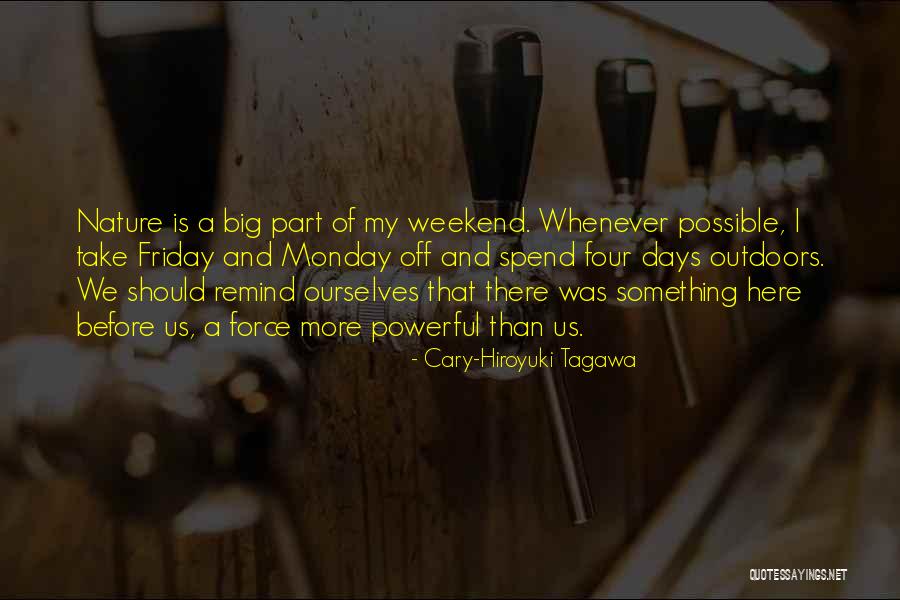 Cary-Hiroyuki Tagawa Quotes 758439