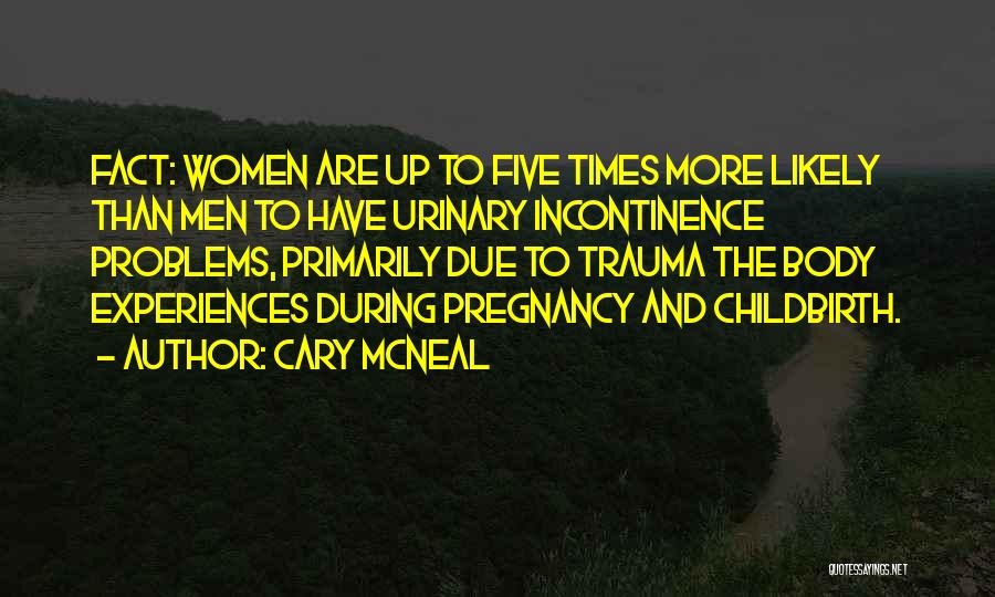 Cary McNeal Quotes 2105638