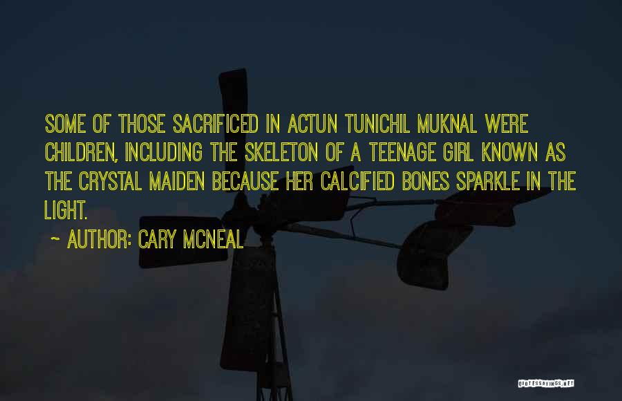 Cary McNeal Quotes 2138586