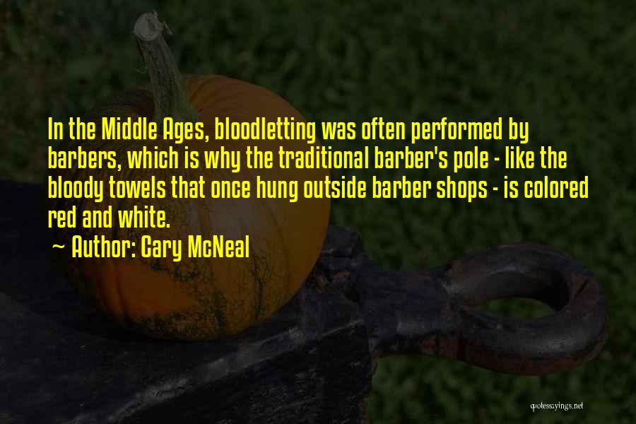 Cary McNeal Quotes 222954