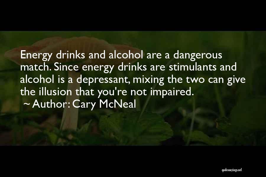 Cary McNeal Quotes 955087