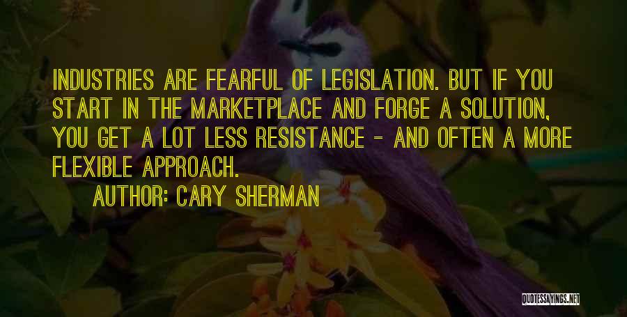 Cary Sherman Quotes 1132304