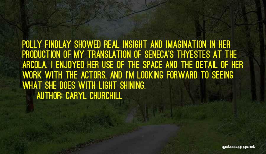 Caryl Churchill Quotes 1264836