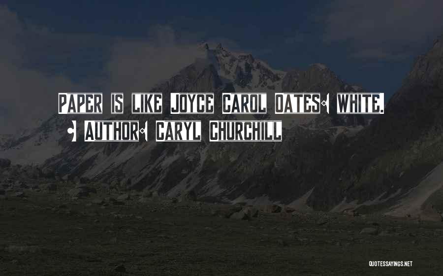 Caryl Churchill Quotes 1322909