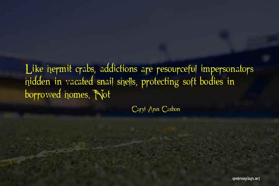 Caryl Quotes By Caryl Ann Casbon Caryl Quotes By Caryl Ann Casbon