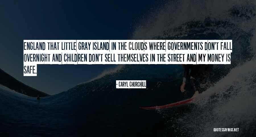 Caryl Quotes By Caryl Churchill Caryl Quotes By Caryl Churchill