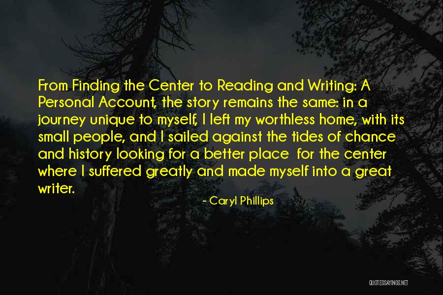 Caryl Quotes By Caryl Phillips Caryl Quotes By Caryl Phillips