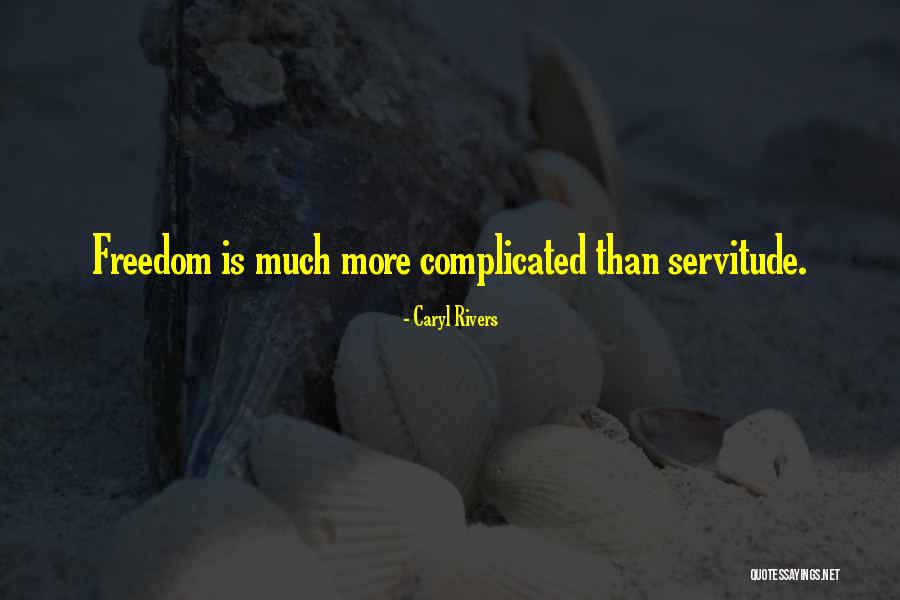 Caryl Quotes By Caryl Rivers Caryl Quotes By Caryl Rivers