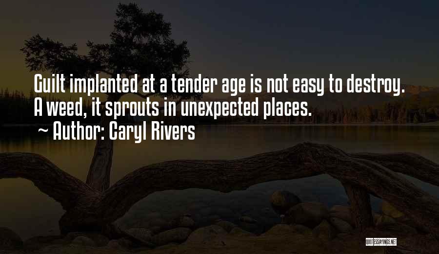 Caryl Rivers Quotes 995274