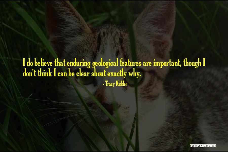 Caryn Chandler Quotes By Tracy Kidder Caryn Chandler Quotes By Tracy Kidder