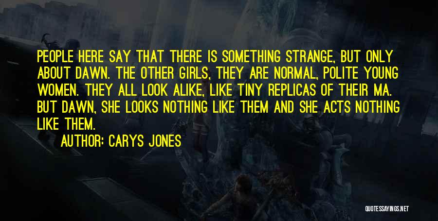 Carys Jones Quotes 363328