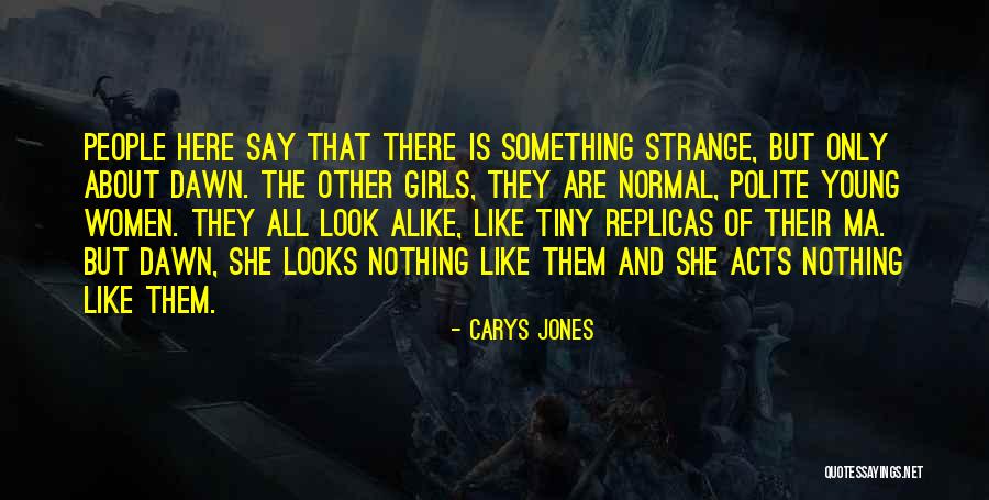 Carys Jones Quotes 363328