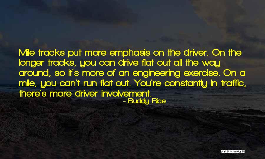 Cas Holman Quotes By Buddy Rice Cas Holman Quotes By Buddy Rice