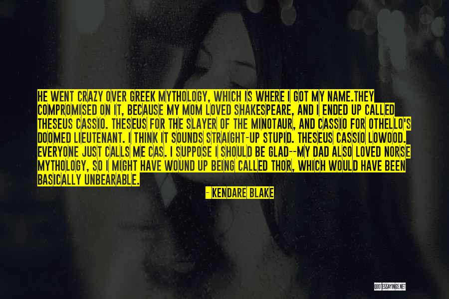 Cas Lowood Quotes By Kendare Blake Cas Lowood Quotes By Kendare Blake