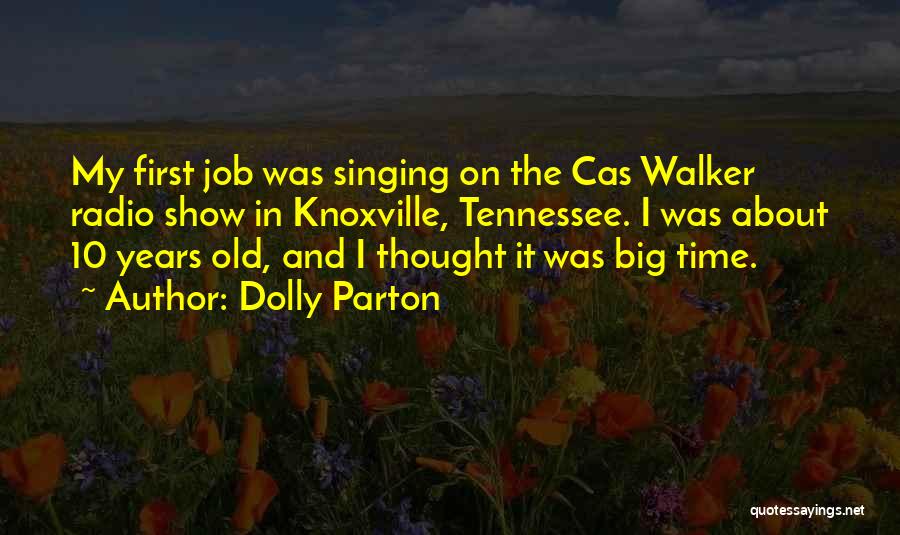 Cas Walker Quotes By Dolly Parton