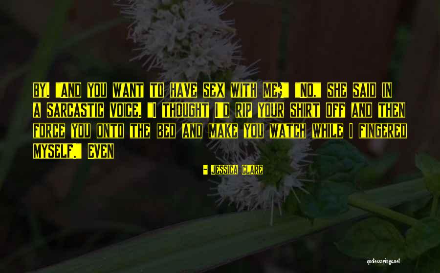 Casa De Montecristo Quotes By Jessica Clare Casa De Montecristo Quotes By Jessica Clare