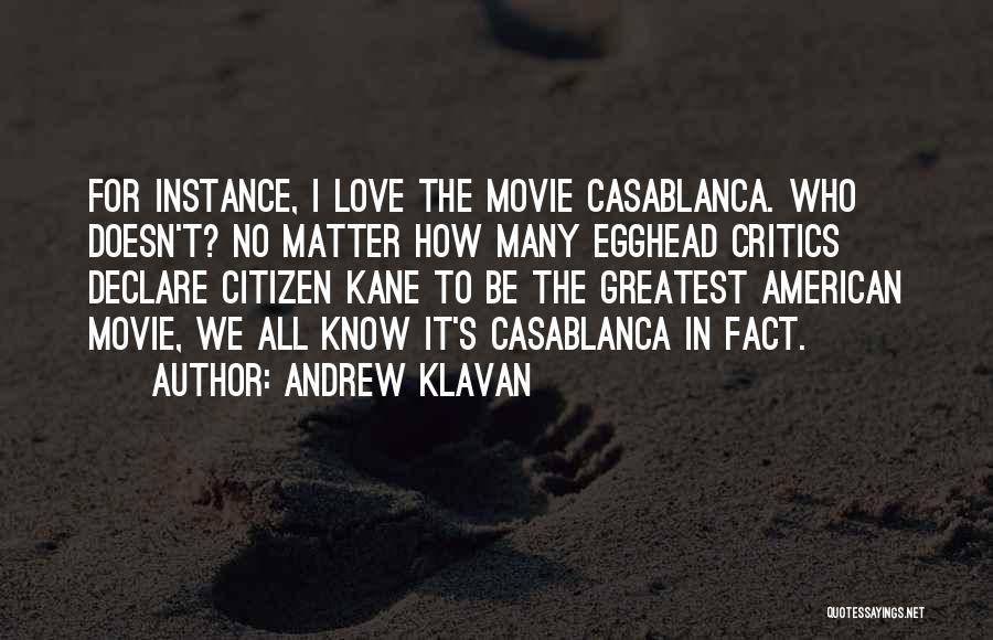 Casablanca Quotes By Andrew Klavan