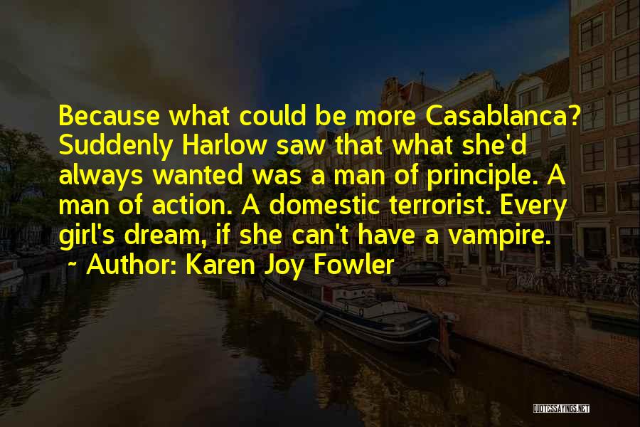 Casablanca Quotes By Karen Joy Fowler