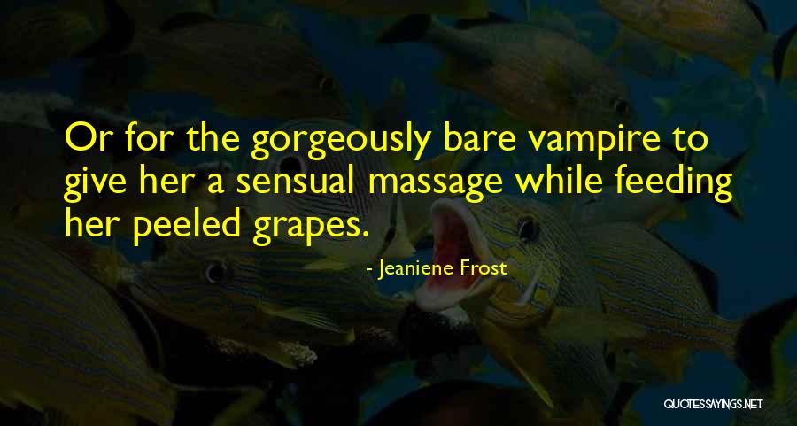 Casaco Nike Quotes By Jeaniene Frost Casaco Nike Quotes By Jeaniene Frost
