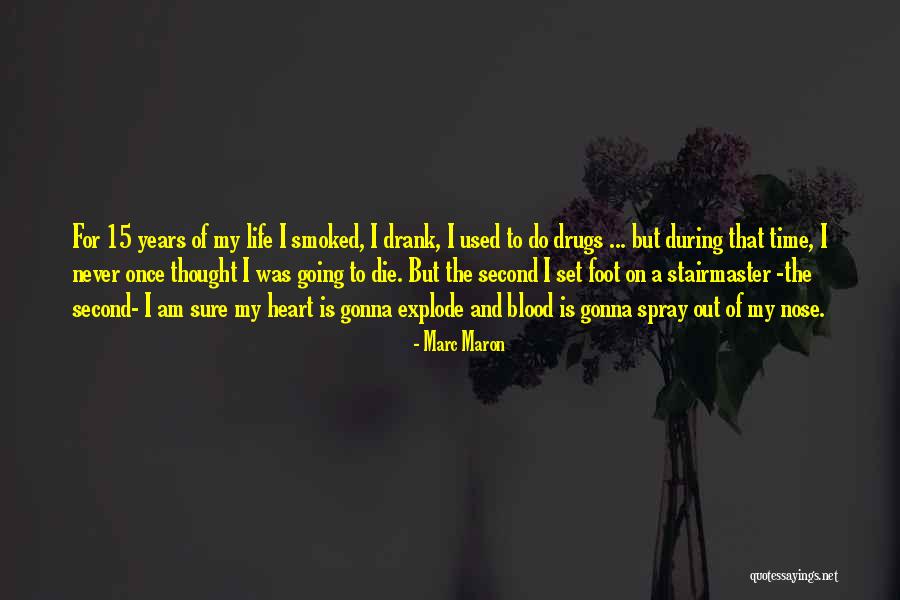 Casada Infiel Quotes By Marc Maron Casada Infiel Quotes By Marc Maron