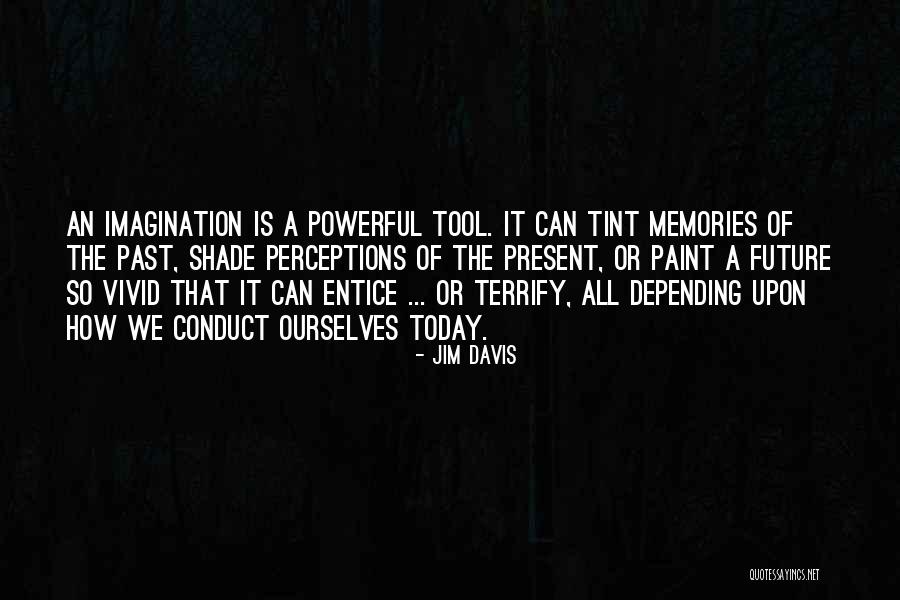 Casadellartebodrum Quotes By Jim Davis Casadellartebodrum Quotes By Jim Davis