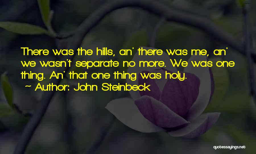 Casagrande Quotes By John Steinbeck