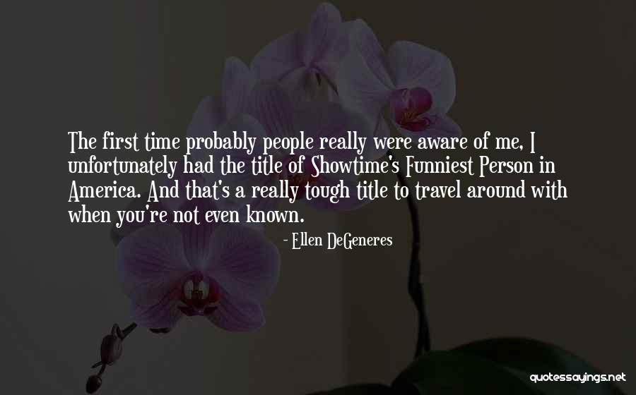 Casalegnos Country Quotes By Ellen DeGeneres Casalegnos Country Quotes By Ellen DeGeneres