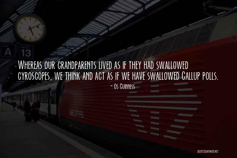 Casaleiro Reserva Quotes By Os Guinness Casaleiro Reserva Quotes By Os Guinness