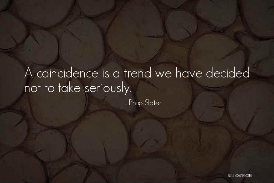 Casaletta Elmsford Quotes By Philip Slater Casaletta Elmsford Quotes By Philip Slater