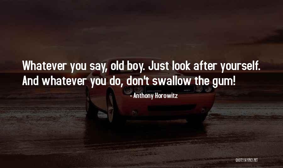 Casalino Taylor Quotes By Anthony Horowitz Casalino Taylor Quotes By Anthony Horowitz