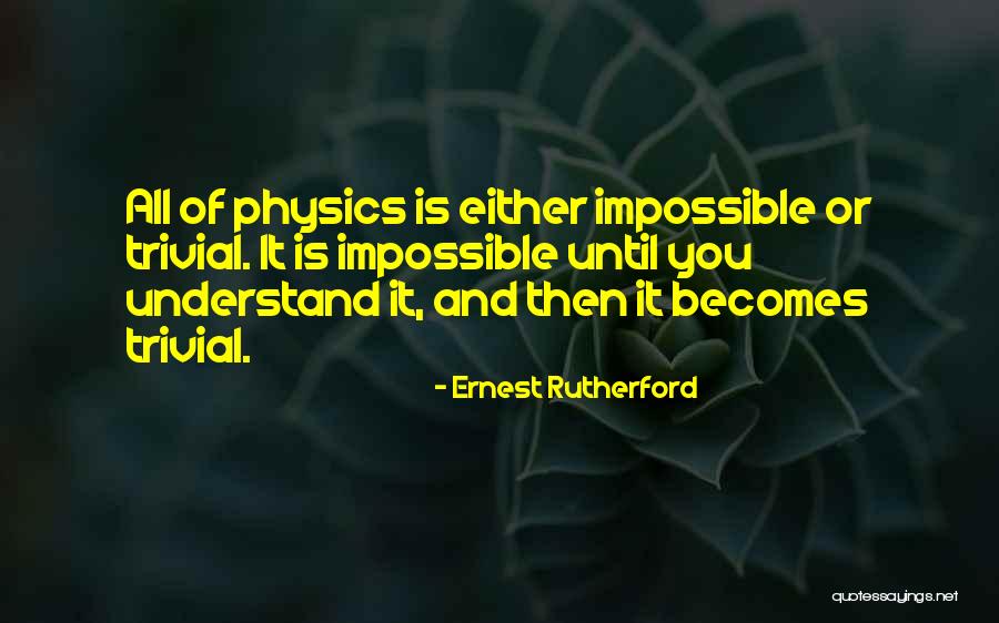 Casalino Taylor Quotes By Ernest Rutherford Casalino Taylor Quotes By Ernest Rutherford