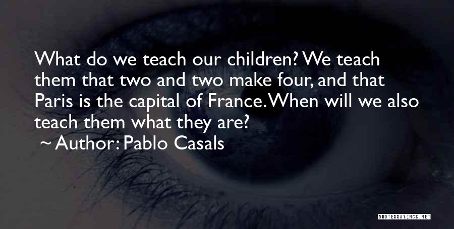 Casals Quotes By Pablo Casals