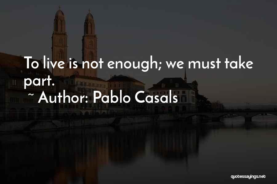 Casals Quotes By Pablo Casals