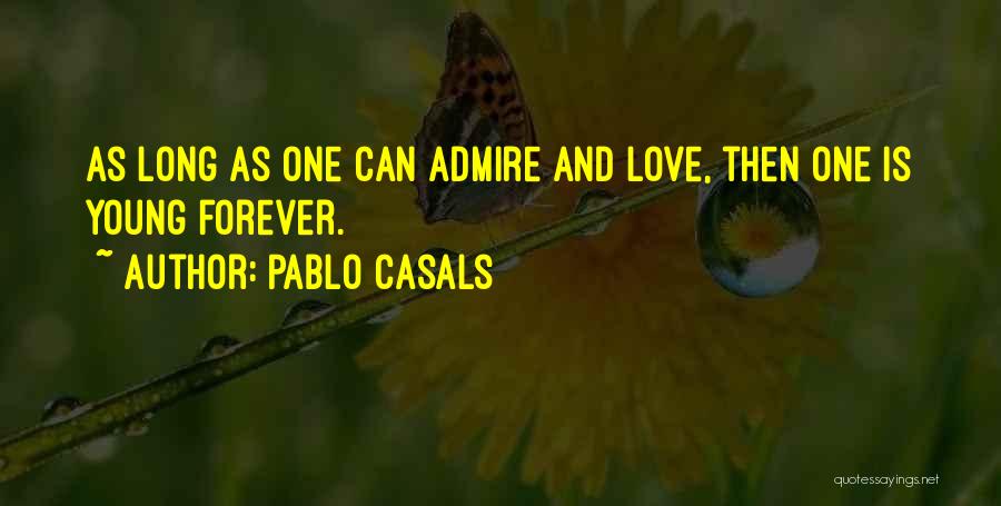 Casals Quotes By Pablo Casals